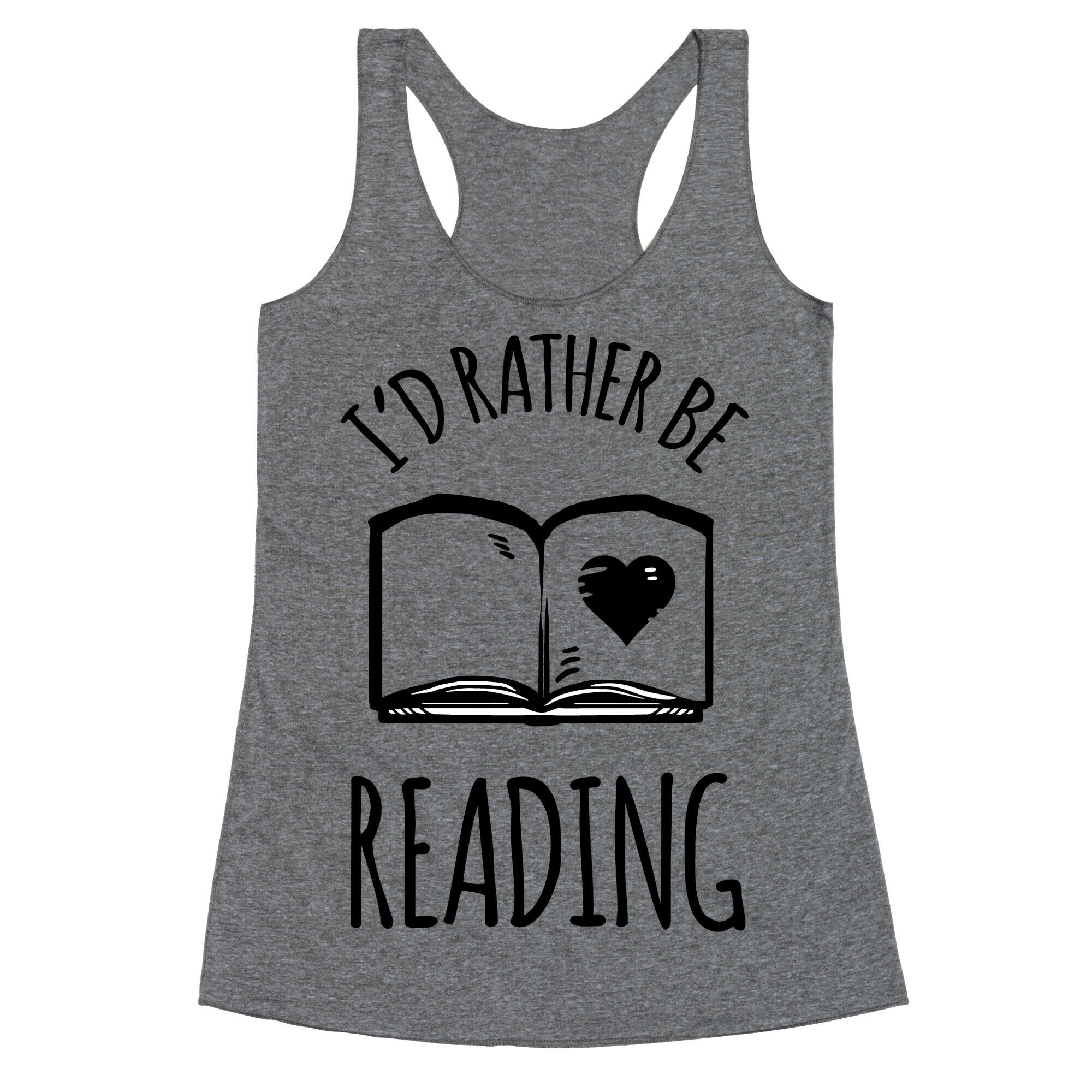 I'd Rather Be Reading Racerback Tank
